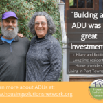 As part of the Share Our Spaces campaign, HSN created a series of profiles featuring homeowners who rent their spaces and local renters who benefit from this. Faces of Housing Profile: Robbie and Hilary built an ADU.